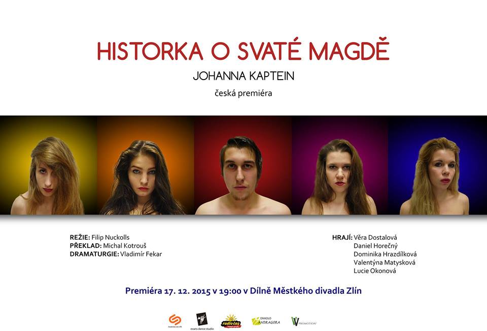 Česká premiéra divadelní hry Johanny Kaptein „Historka o svaté Magdě“