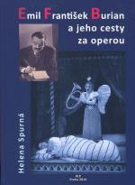 Nová monografie o E. F. Burianovi, tentokrát o jeho operní tvorbě