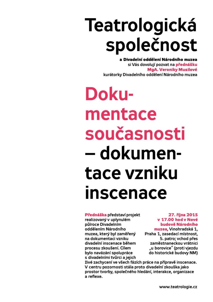 Přednáška: Dokumentace současnosti – dokumentace vzniku inscenace