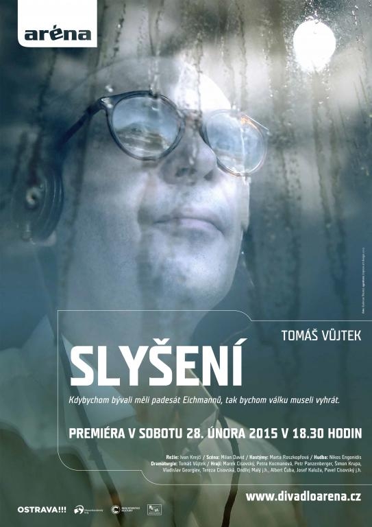 Česká premiéra nové hry Tomáše Vůjtka Slyšení