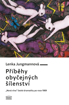 Den s knihou Lenky Jungmannové Příběhy obyčejných šílenství