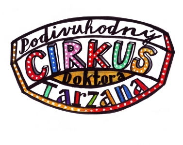 Předposlední premiéra Divadla Drak zve do Podivuhodného cirkusu doktora Tarzana