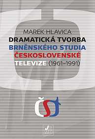 JAMU vydává studii Dramatická tvorba brněnského studia Československé televize (1961–1991)