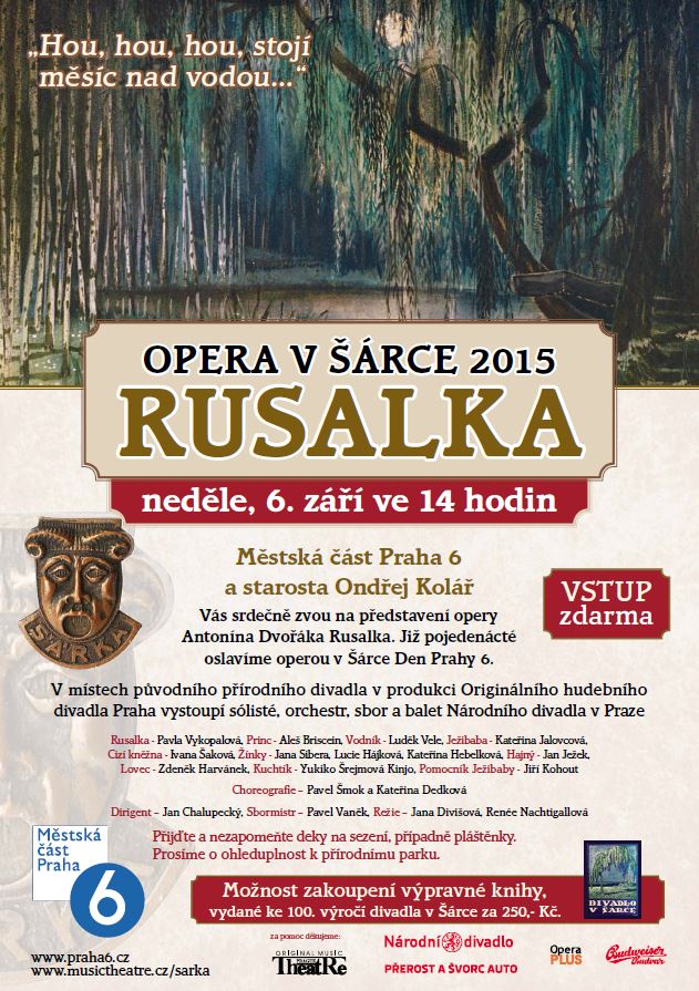 Opera v Šárce letos nabídne Rusalku Antonína Dvořáka