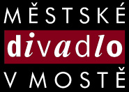 Divadlo v Mostě chystá premiéru komedie Tři v tom