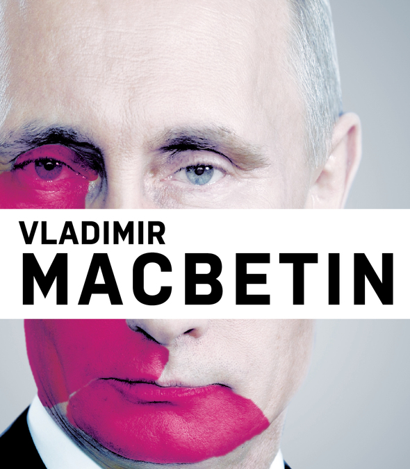 Temná mysl Vladimira Putina a Macbetha. Pravdivý příběh o naší současné budoucnosti