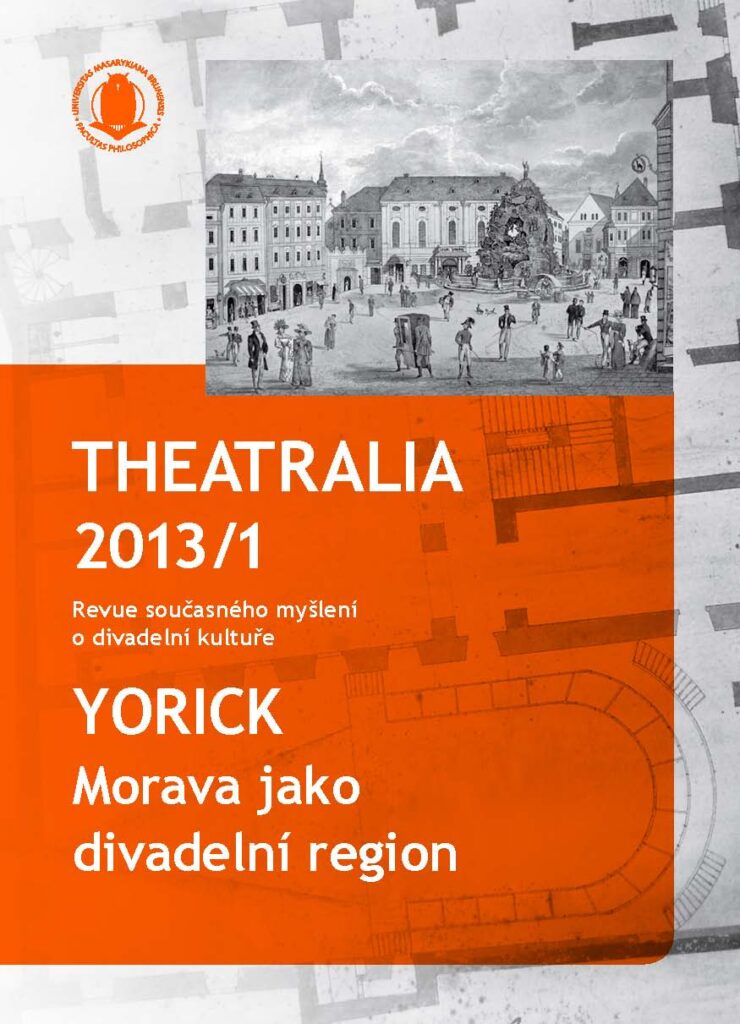 Právě vyšlo nové číslo časopisu Theatralia na téma Morava jako divadelní region