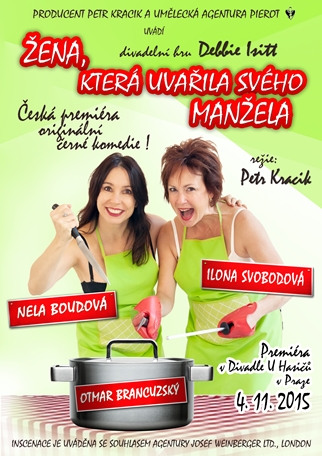 Žena, která uvařila svého manžela od Debbie Isitt v Divadle u Hasičů