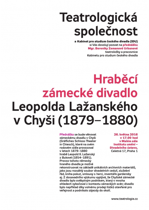 Teatrologická společnost zve na červnovou přednášku: Hraběcí zámecké divadlo Leopolda Lažanského v Chyši (1879–1880)