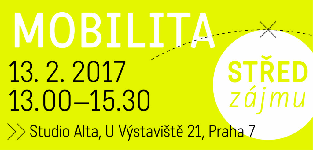 Střed zájmu: MOBILITA (13. 2., Praha)