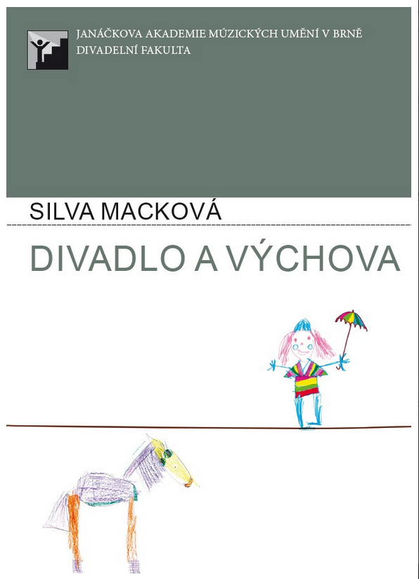 Silva Macková: Divadlo a výchova – publikace