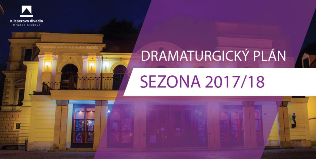 Klicperovo divadlo uvede v sezoně 2017/2018 sedm premiér