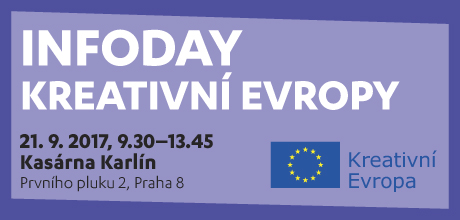 Infoday Kreativní Evropy (21. 9., Kasárna Karlín, Praha)