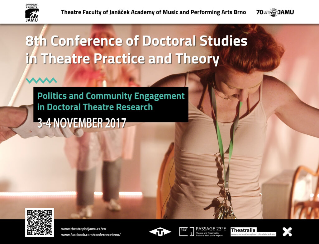 Pozvánka na konferenci: Politics and Community Engagement in Doctoral Theatre Research