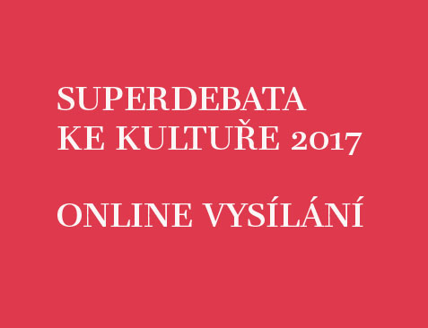 Superdebata ke kultuře 2017 – online vysílání