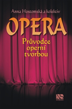 Vyšla kniha Opera – průvodce operní tvorbou