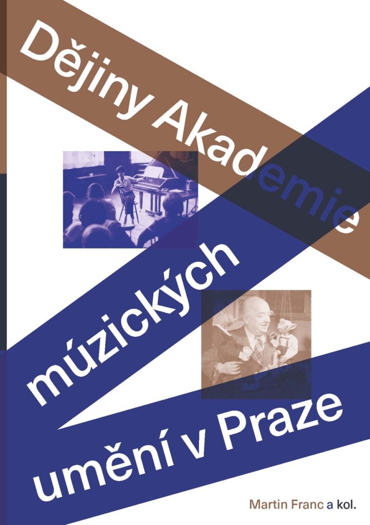 Vyšla publikace Dějiny Akademie múzických umění v Praze