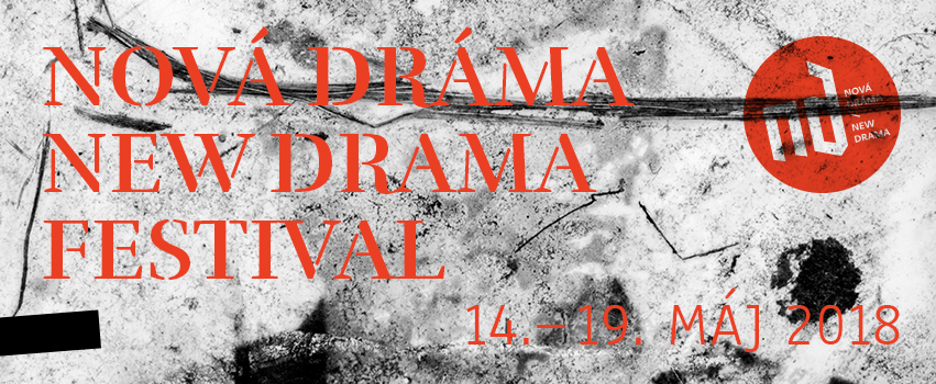 Festival Nová dráma/New Drama 2018 opäť ponúkne to najlepšie zo súčasného divadla