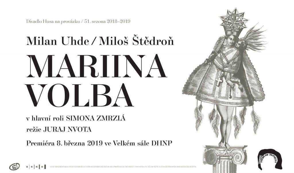 Divadlo Husa na provázku uvede nejnovější hru z pera dramatika Milana Uhdeho Mariina volba