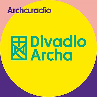 Archa.radio: podcastová audio platforma Divadla Archa