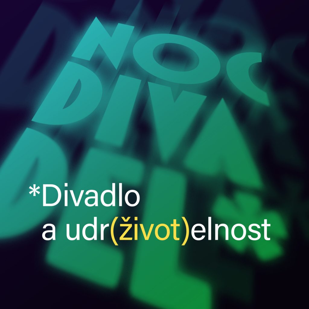 Noc divadel se letos zaměří na udržitelnost. V březnu uspořádá happening na náměstí Václava Havla – ZRUŠENO