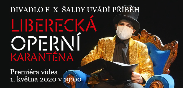 Opera Divadla F. X. Šaldy zve na premiéru příběhu Liberecké operní karantény