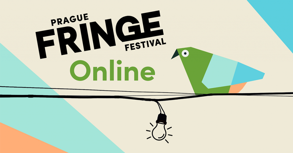 Festival Prague Fringe se přesouvá do online prostoru, živé akce proběhnou až v říjnu