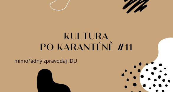 Kultura po karanténě #11