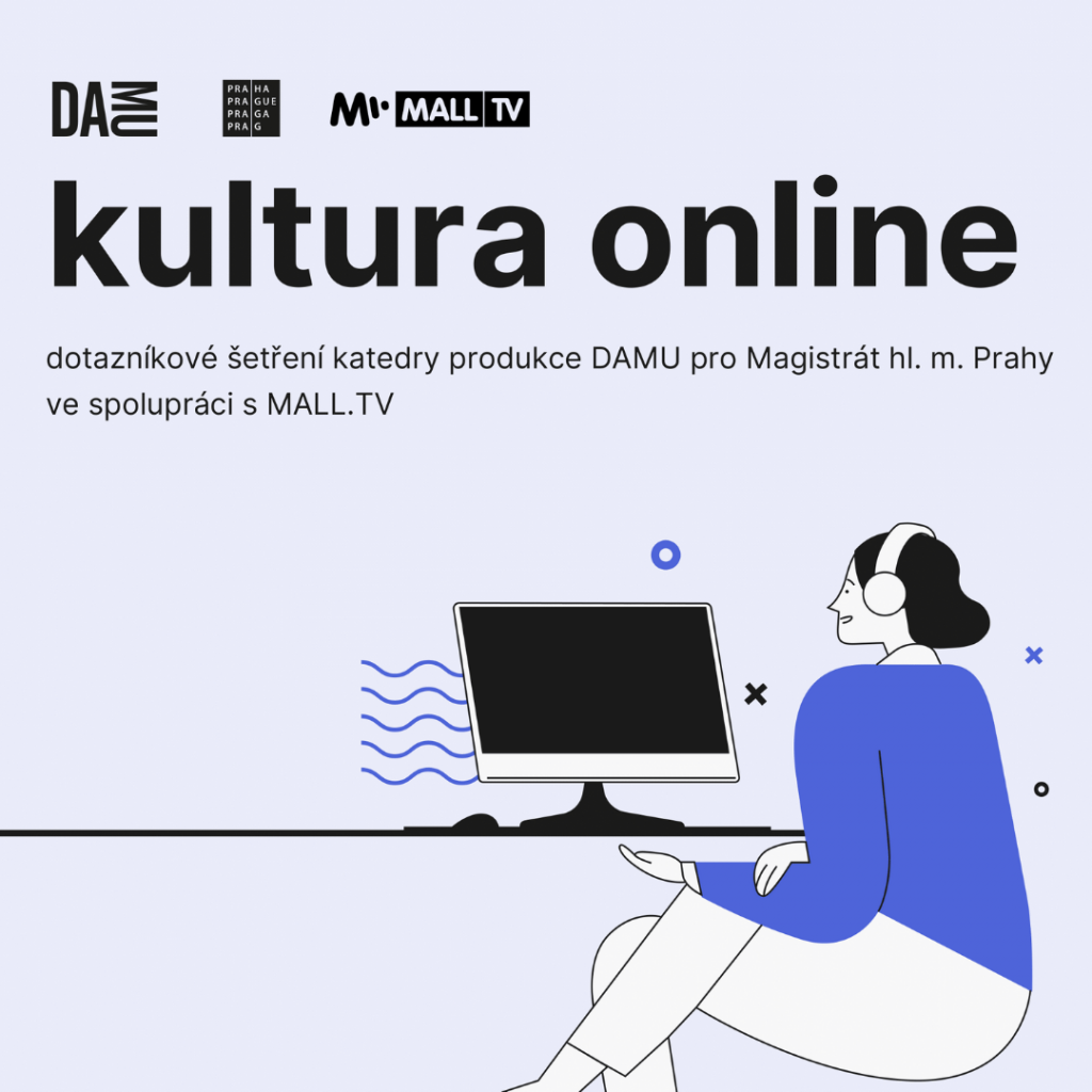 Praha zkoumá publikum „kultury online“ – dotazníkové šetření