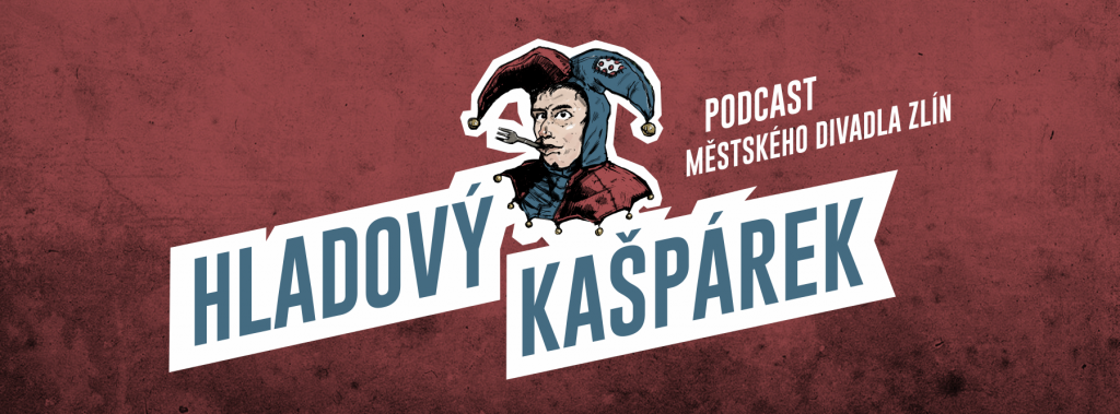 Zlínští divadelníci vytvořili podcastový pořad Hladový Kašpárek