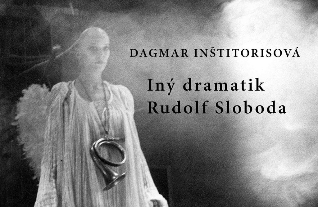 Vyšla monografia Iný dramatik Rudolf Sloboda