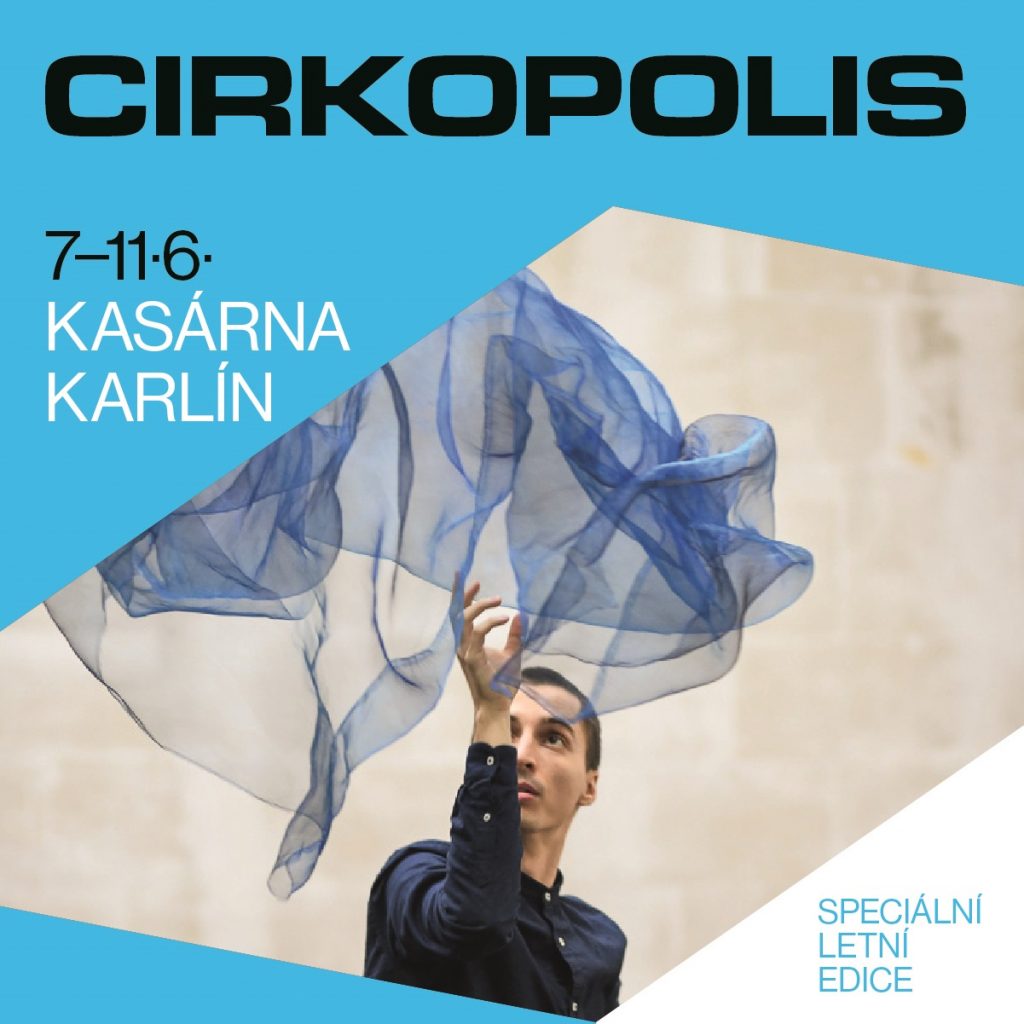 Cirkus pod širým nebem i se zahraniční účastí. Cirkopolis uvede speciální letní verzi festivalu