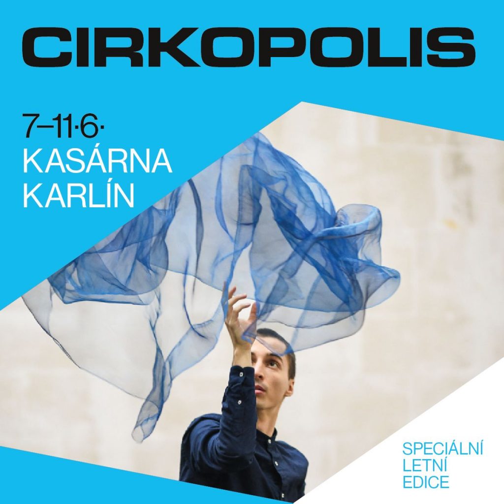 Letní program festivalu Cirkopolis nabídne představení dvou zahraničních a šesti českých souborů