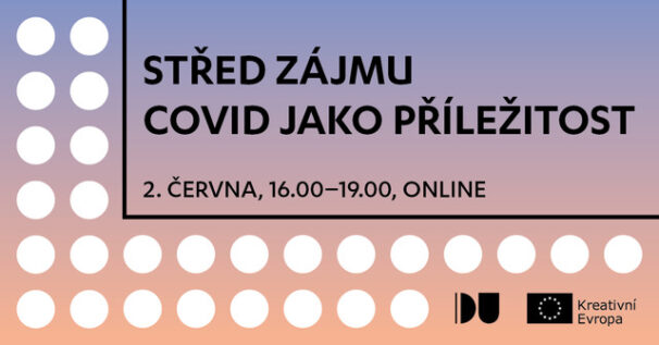 Střed zájmu: COVID jako příležitost – webinář