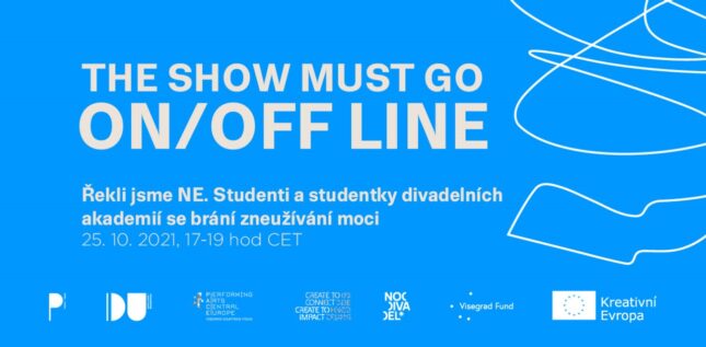 Diskuse The Show Must Go ON/OFFline: Řekli jsme NE. Studenti/studentky divadelních akademií se brání zneužívání moci