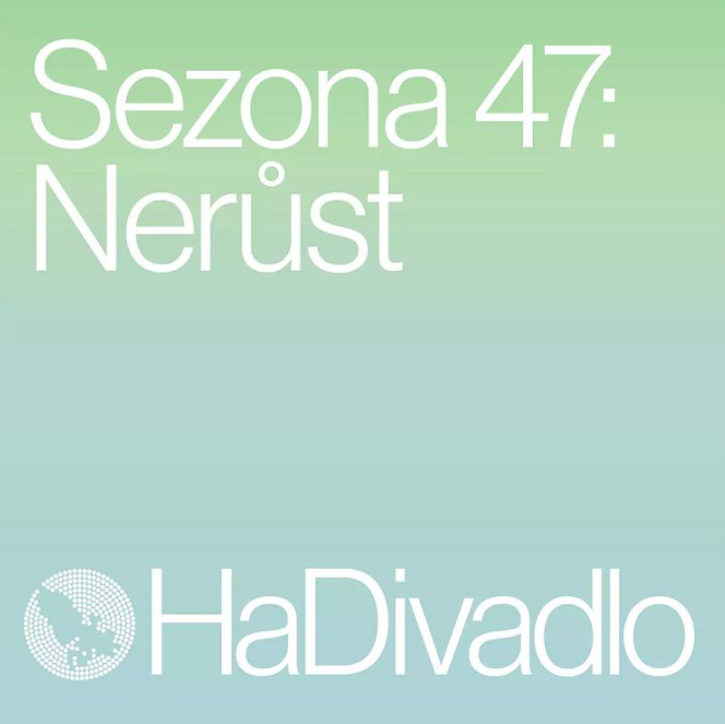 HaDivadlo se ve své 47. sezoně ptá: Jak tvořit šťastně?