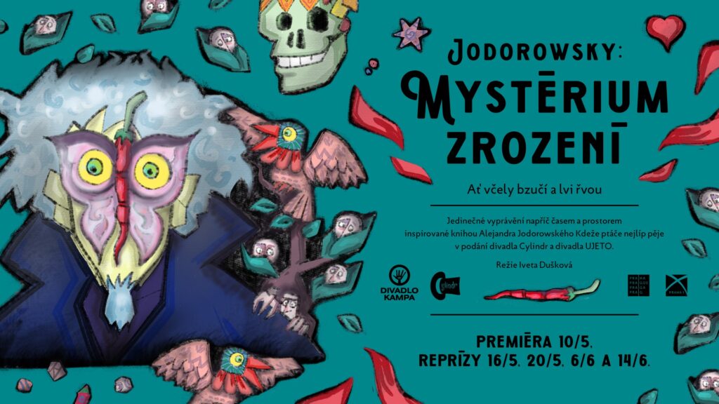 V Divadle Kampa bude mít premiéru inscenace Jodorowsky: Mystérium zrození aneb Ať včely bzučí a lvi řvou!