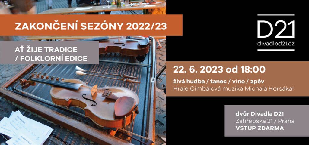 Divadlo D21 zve na Zakončení sezóny
