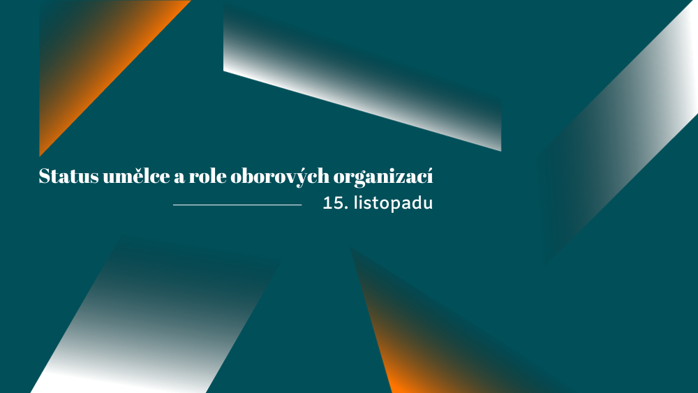 Pozvánka na konferenci Status umělce a role oborových organizací