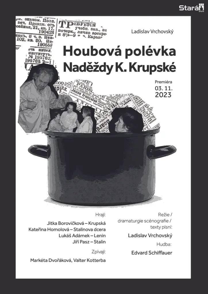 Divadlo Stará Aréna Ostrava představí hru Ladislava Vrchovského Houbová polévka Naděždy K. Krupské