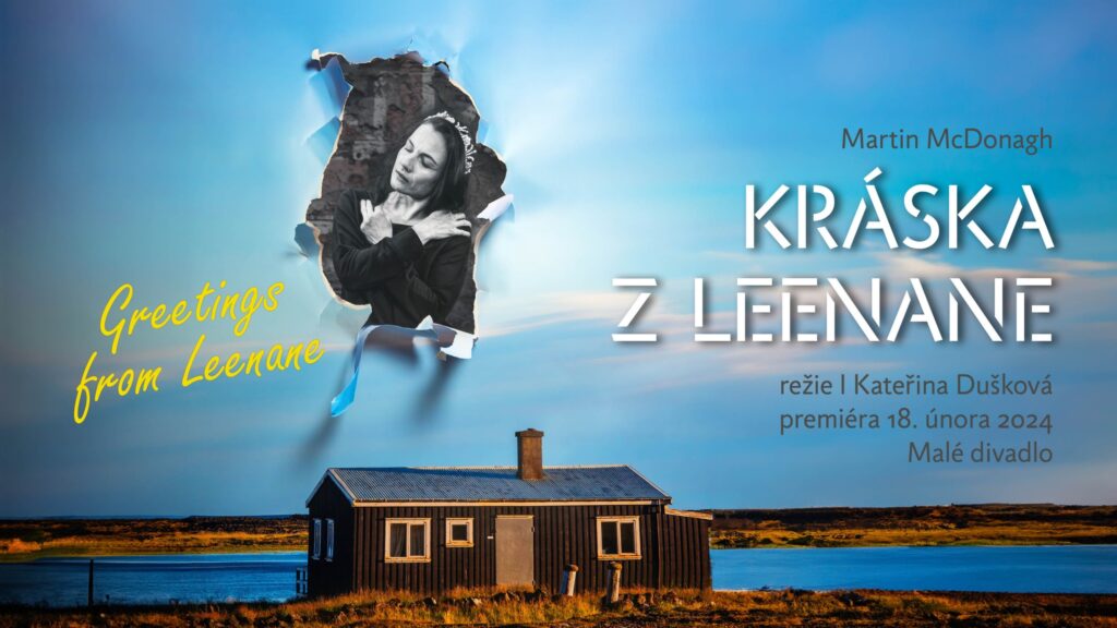 Liberecké Divadlo F. X. Šaldy uvede McDonaghovu prvotinu Kráska z Leenane