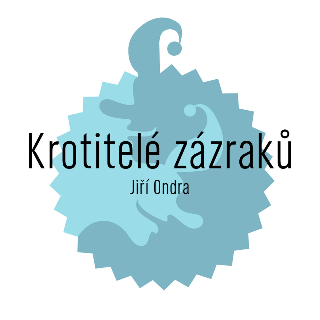 Divadlo Lampion uvede premiéru autorské inscenace Krotitelé zázraků