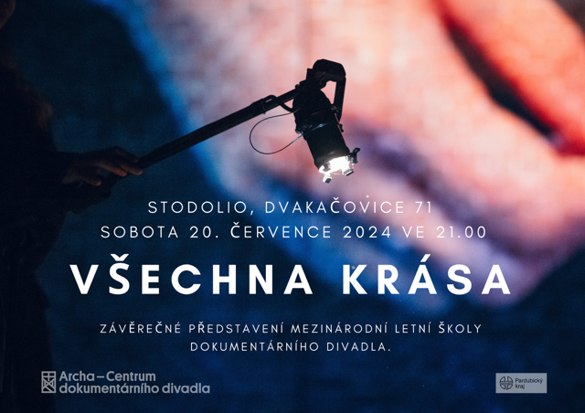 Archa – Centrum dokumentárního divadla uvede ve Stodoliu multimediální inscenaci Všechna krása
