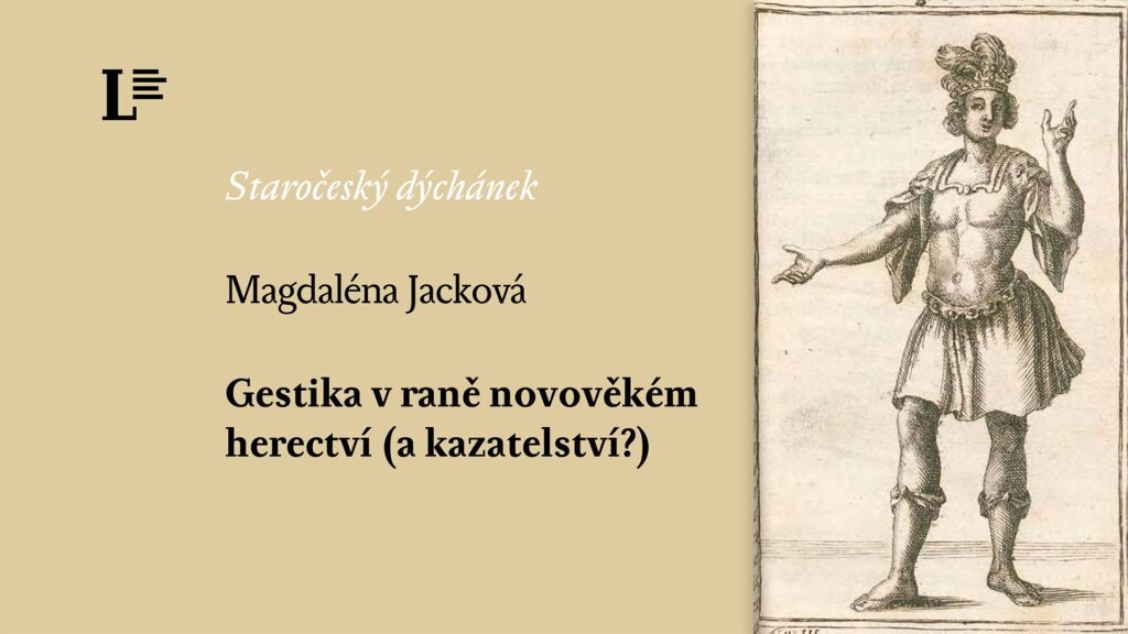 Pozvánka na přednášku: Gestika v raně novověkém herectví (a kazatelství?)