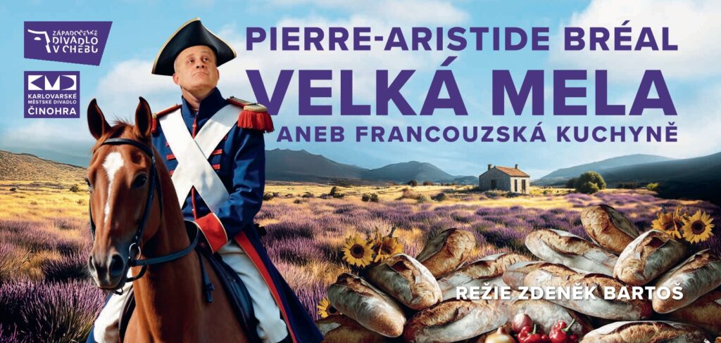 Velká mela aneb Francouzská kuchyně: Koprodukční projekt Západočeského divadla v Chebu a Karlovarského městského divadla