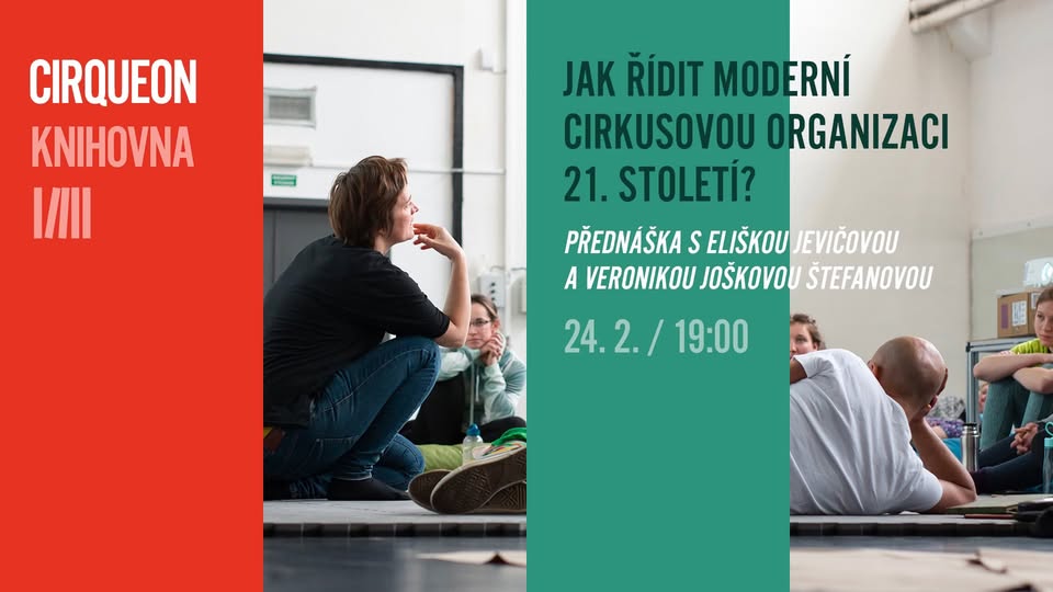 Pozvánka na přednášku: Jak řídit moderní cirkusovou organizaci 21. století?