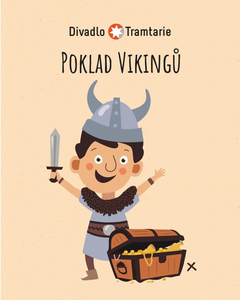 Třetí premiérou sezony Divadla Tramtarie je autorská pohádka Poklad Vikingů