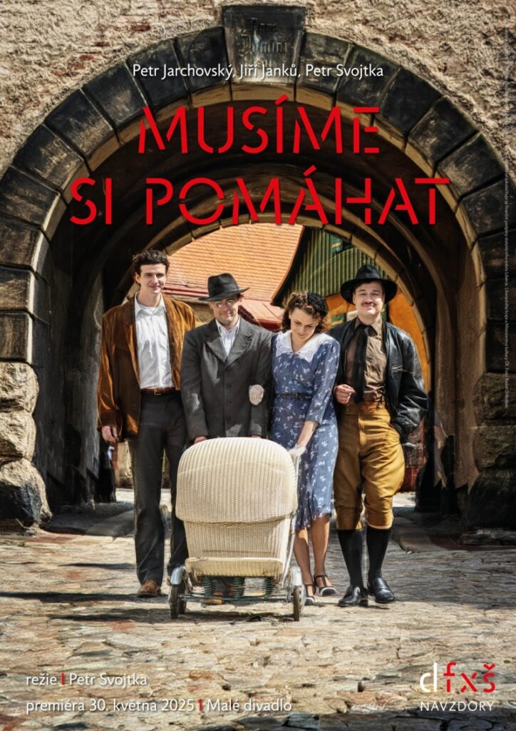 Divadlo F. X. Šaldy uvede premiéru adaptace filmové předlohy Jana Hřebejka a Petra Jarchovského Musíme si pomáhat