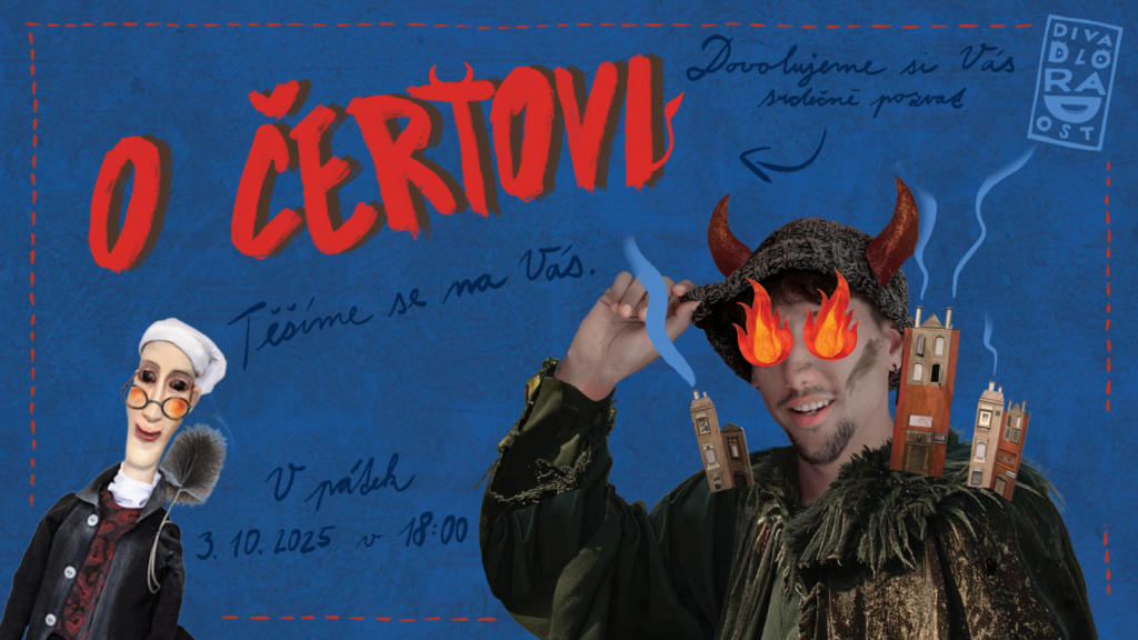 Divadlo Radost uvede premiéru pohádky O Čertovi, která je inspirována stejnojmennou knihou Pavla Čecha
