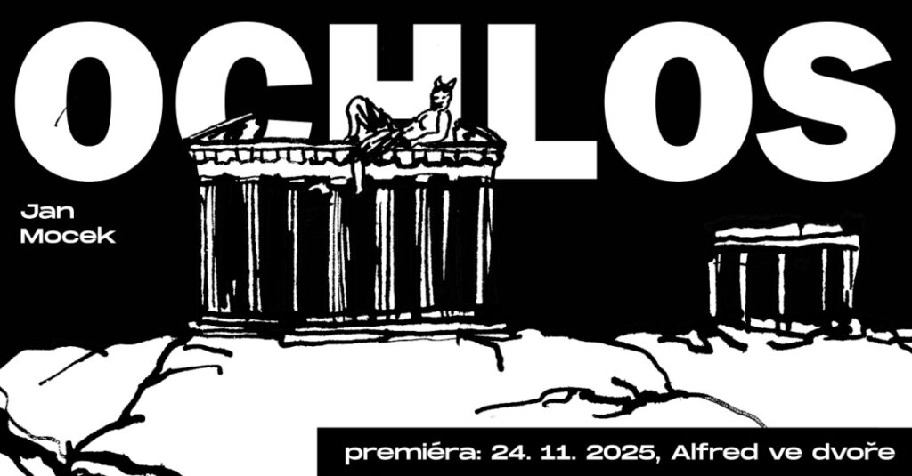 Nové divadelní představení Jana Mocka Ochlos s Halkou Jeřábek Třešňákovou a Arsenyjem Mikhailovem zkoumá hodnoty evropské demokracie